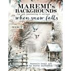 MAREMI'S Backgrounds for art journaling & collage WHEN SNOW FALLS: 70+ Backdrop Images