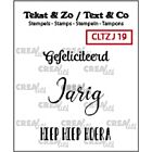 Crealies Clearstamp Tekst&Zo 3x Jarig 19 (NL)  max. 31 mm    