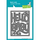 Lawn Fawn dies Giant Outlined Hello Baby