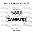 Crealies Texto Positivo Dies Een Tweeling (POSNL57)