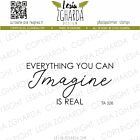 Lesia Zgharda Sentiment Stamp "Everything you can imagine is real" TA326