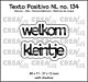 Crealies Texto Positivo Dies Welkom Kleintje (POSNL134)