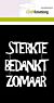CraftEmotions Mask stencil - Tekst STERKTE BEDANKT (NL) Carla Creaties