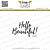 Lesia Zgharda Design Stamp Hello Beautiful! 